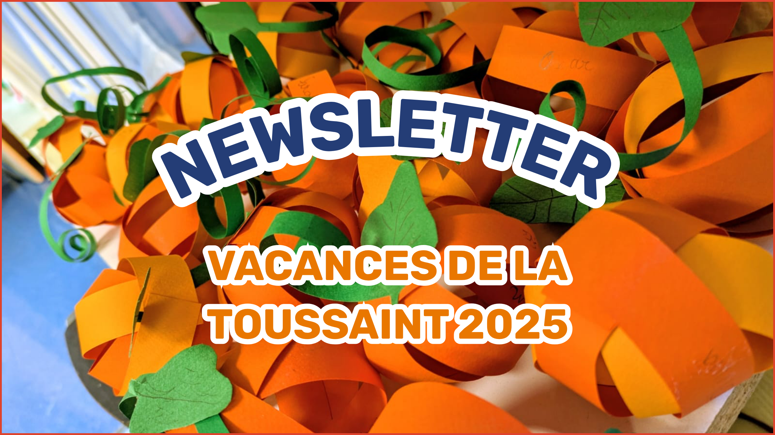 newsletter toussaint 2025 eurécole école internationale