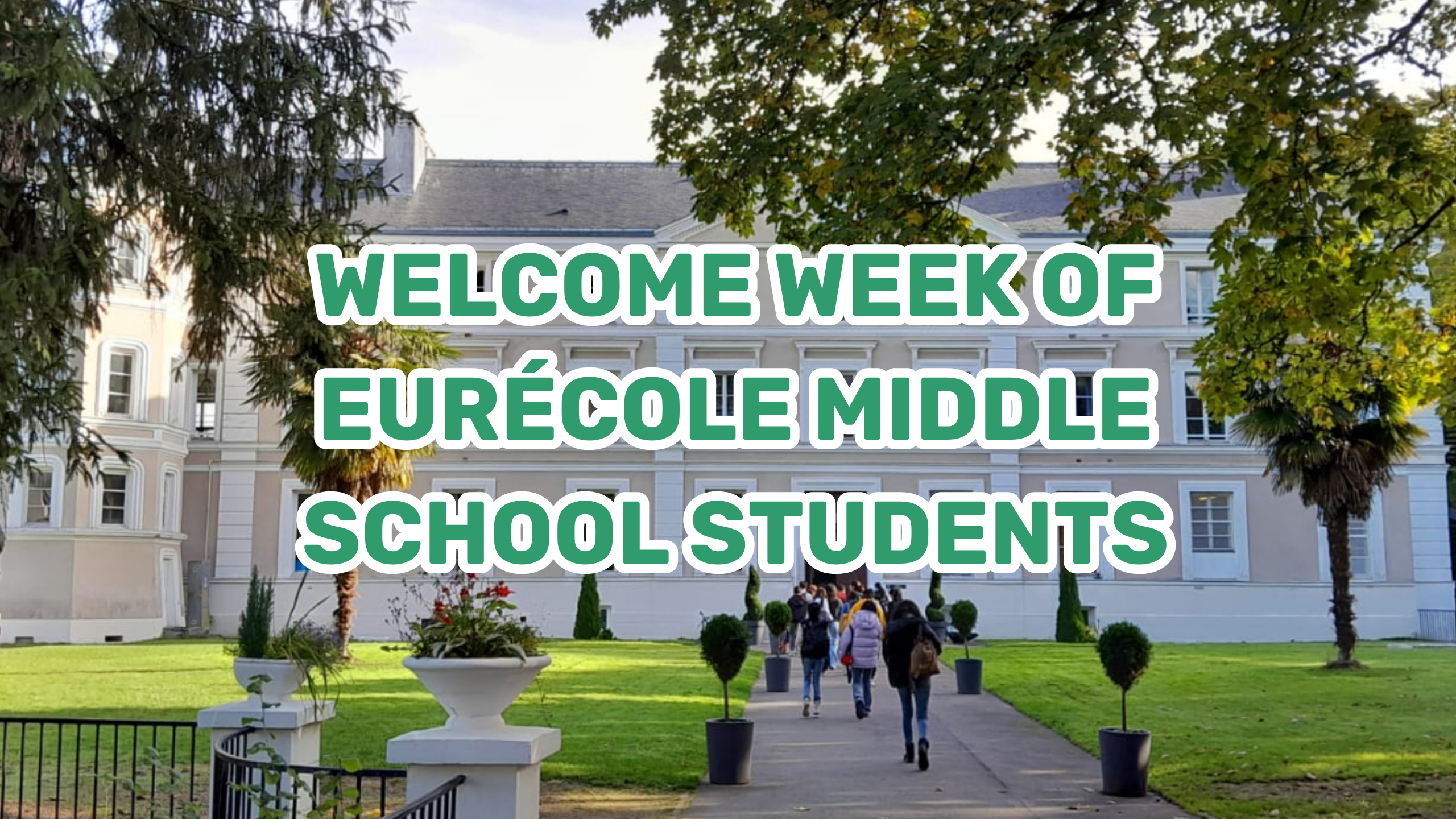 Welcome week international middle school eurécole
