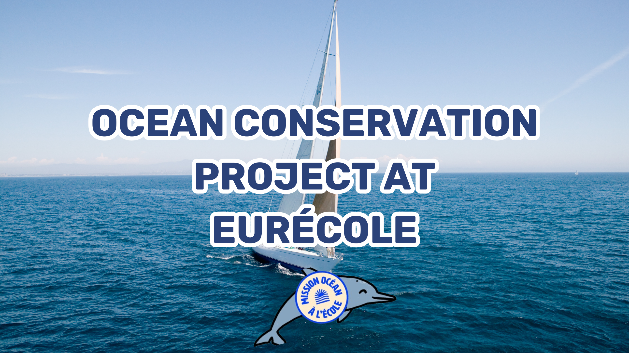 ocean conservation project eurecole bilingue school