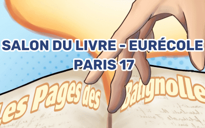 Salon du Livre d’Eurécole : Les Pages des Batignolles – Paris 17